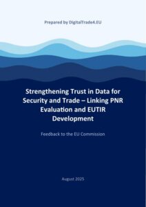 Strengthening Trust in Data for Security and Trade – Linking PNR Evaluation and EUTIR Development