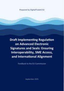 Draft Implementing Regulation on Advanced Electronic Signatures and Seals: Ensuring Interoperability, SME Access, and International Alignment